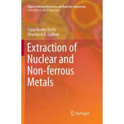 Extraction of Nuclear and Non-ferrous Metals