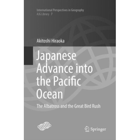 Japanese Advance into the Pacific Ocean: The Albatross and the Great Bird Rush