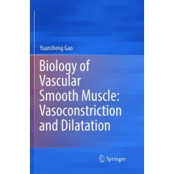 Biology of Vascular Smooth Muscle: Vasoconstriction and Dilatation