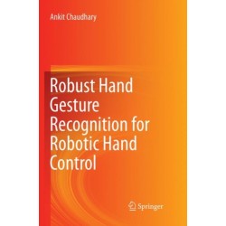 Robust Hand Gesture Recognition for Robotic Hand Control
