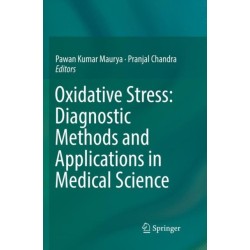 Oxidative Stress: Diagnostic Methods and Applications in Medical Science