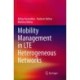 Mobility Management in LTE Heterogeneous Networks