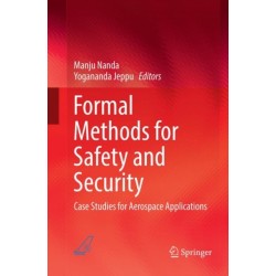 Formal Methods for Safety and Security: Case Studies for Aerospace Applications