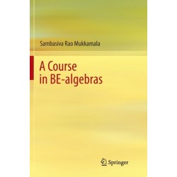 A Course in BE-algebras