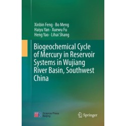 Biogeochemical Cycle of Mercury in Reservoir Systems in Wujiang River Basin, Southwest China