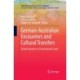 German-Australian Encounters and Cultural Transfers: Global Dynamics in Transnational Lands