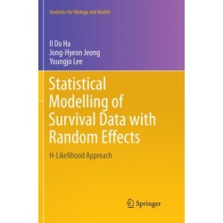Statistical Modelling of Survival Data with Random Effects: H-Likelihood Approach