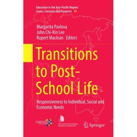 Transitions to Post-School Life: Responsiveness to Individual, Social and Economic Needs