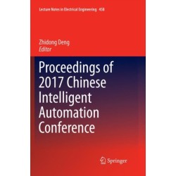 Proceedings of 2017 Chinese Intelligent Automation Conference