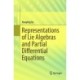 Representations of Lie Algebras and Partial Differential Equations