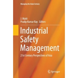 Industrial Safety Management: 21st Century Perspectives of Asia
