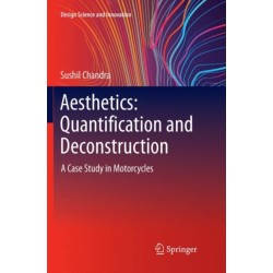 Aesthetics: Quantification and Deconstruction: A Case Study in Motorcycles