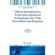 Critical Infrastructure Protection: Advanced Technologies for Crisis Prevention and Response
