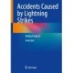 Accidents Caused by Lightning Strikes: Medical Aspects