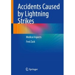Accidents Caused by Lightning Strikes: Medical Aspects
