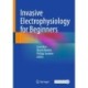 Invasive Electrophysiology for Beginners
