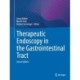 Therapeutic Endoscopy in the Gastrointestinal Tract