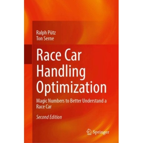 Race Car Handling Optimization: Magic Numbers to Better Understand a Race Car