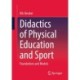 Didactics of Physical Education and Sport: Foundations and Models