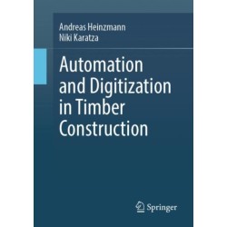 Automation and Digitization in Timber Construction
