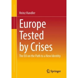Europe Tested by Crises: The EU on the Path to a New Identity