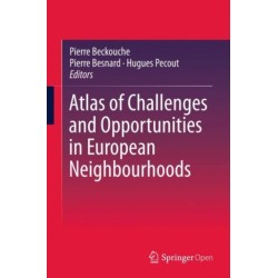 Atlas of Challenges and Opportunities in European Neighbourhoods