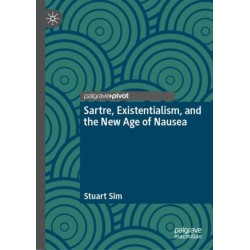 Sartre, Existentialism, and the New Age of Nausea