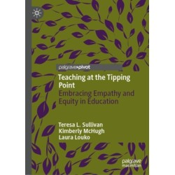 Teaching at the Tipping Point: Embracing Empathy and Equity in Education