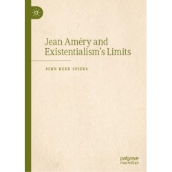 Jean Amery and Existentialism’s Limits