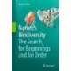 Nature’s Biodiversity: The Search, for Beginnings and for Order