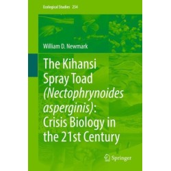 The Kihansi Spray Toad (Nectophrynoides asperginis): Crisis Biology in the 21st Century