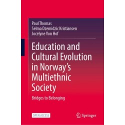 Education and Cultural Evolution in Norway’s Multiethnic Society: Bridges to Belonging