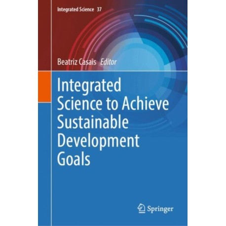 Integrated Science to Achieve Sustainable Development Goals