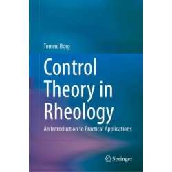 Control Theory in Rheology: An Introduction to Practical Applications