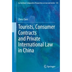 Tourists, Consumer Contracts and Private International Law in China