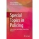 Special Topics in Policing: Critical Issues and Global Perspectives, Volume 3