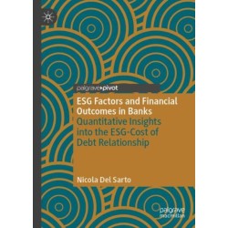 ESG Factors and Financial Outcomes in Banks: Quantitative Insights into the ESG-Cost of Debt Relationship