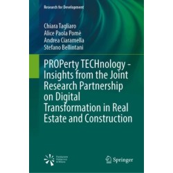 PROPerty TECHnology - Insights from the Joint Research Partnership on Digital Transformation in Real Estate and Construction