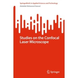 Studies on the Confocal Laser Microscope