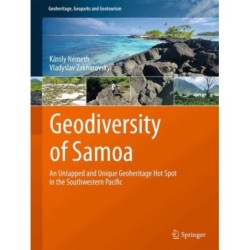 Geodiversity of Samoa: An Untapped and Unique Geoheritage Hot Spot in the Southwestern Pacific