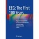EEG: The First 100 Years: Past, Present and Future of Electroencephalography