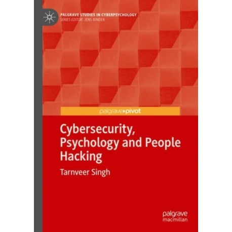 Cybersecurity, Psychology and People Hacking