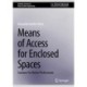 Means of Access for Enclosed Spaces: Guidance for Marine Professionals