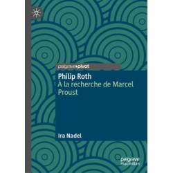 Philip Roth: A la recherche de Marcel Proust