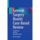 General Surgery Boards Case-Based Review