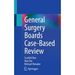 General Surgery Boards Case-Based Review