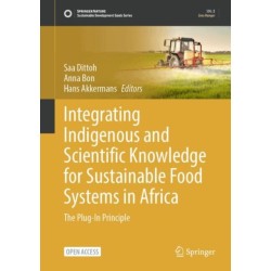 Integrating Indigenous and Scientific Knowledge for Sustainable Food Systems in Africa: The Plug-In Principle