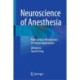 Neuroscience of Anesthesia: From Cellular Mechanisms to Clinical Applications