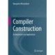 Compiler Construction: Fundamentals and Applications