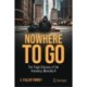 Nowhere to Go: The Tragic Odyssey of the Homeless Mentally Ill